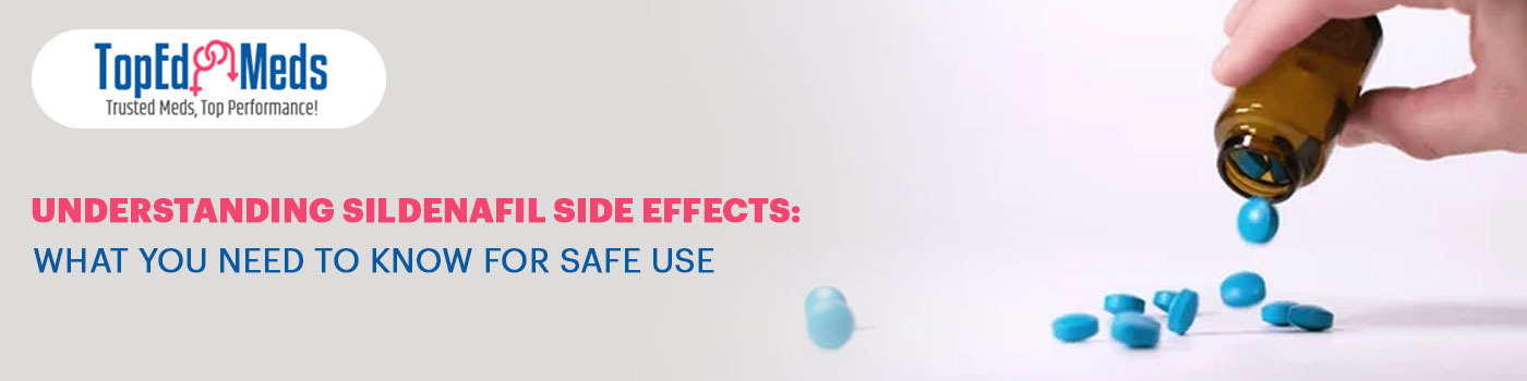 Understanding Sildenafil Side Effects: What You Need to Know for Safe Use