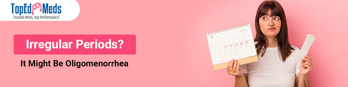 Irregular Periods? It Might Be Oligomenorrhea